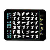 Ich habe gerade alle Hunde Gewollt Magnet (Horizontal)