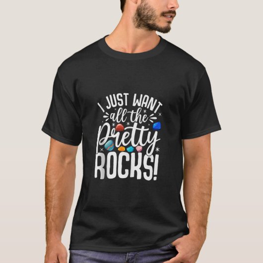 Ich habe gerade den Hübschen Rocks Rock Collector T-Shirt (Vorderseite)