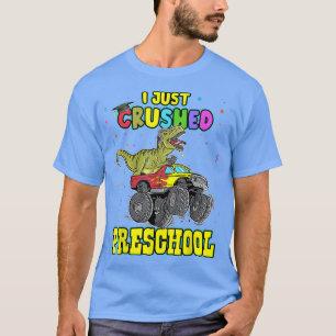 Ich habe gerade den Vorschul-Monster-Truck-Dinosau T-Shirt
