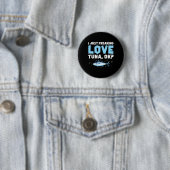 Ich habe gerade die Liebe erfrischt Thunfischfänge Button (Beispiel)