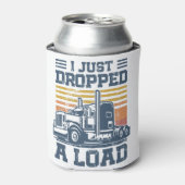 Ich habe gerade einen Lade-T - Shirt-Funny-LKW-Fah Dosenkühler (Kanne Vorderseite)
