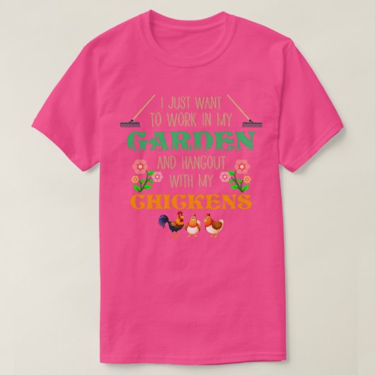Ich habe gerade Gewollt, in meinem Garten zu arbei T-Shirt (Design vorne)