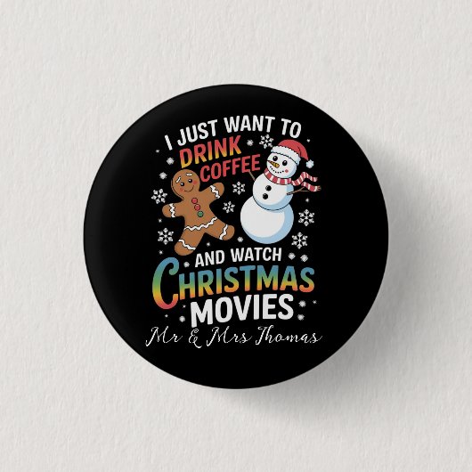 Ich habe gerade Gewollt, Kaffee trinken Weihnachts Button (Vorderseite)