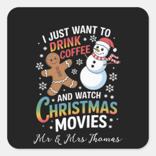 Ich habe gerade Gewollt, Kaffee trinken Weihnachts Quadratischer Aufkleber