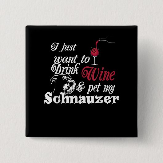 Ich habe gerade Gewollt, um Wein zu trinken und me Button (Vorderseite)