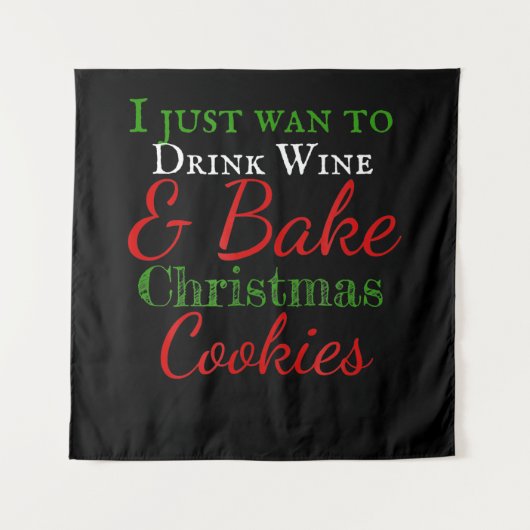 Ich habe gerade gewollt, Wein & Kuchen Weihnachtsk Wandteppich (Vorderseite)
