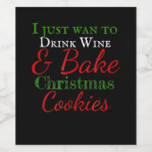 Ich habe gerade gewollt, Wein & Kuchen Weihnachtsk Weinetikett (Einzelnes Label)