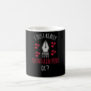 Ich habe gerade Liebe-Füllfederhalter  Füllhalte Kaffeetasse