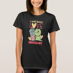 Ich habe gerade wirklich Dinosaurier Liebe T-Shirt