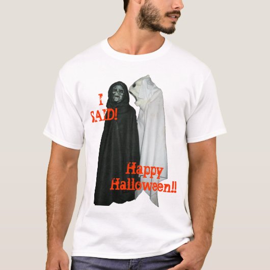 Ich habe gesagt! T-Shirt (Vorderseite)