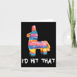 Ich habe geschlagen, dass Pinata Shirt Männer Frau Karte