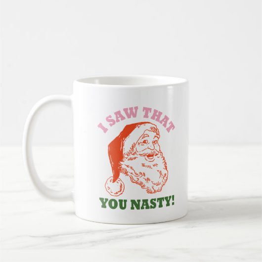 Ich habe gesehen, dass du Weihnachten Eklig hast Kaffeetasse (Links)