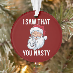 Ich habe gesehen, dass du Weihnachten Eklig Unglau Ornament