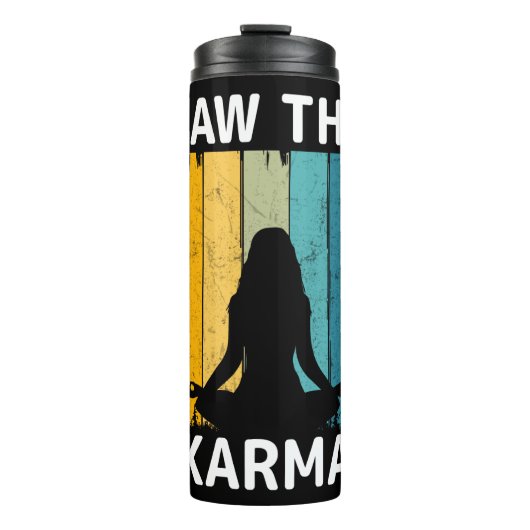 Ich habe gesehen, dass Karma Thermosbecher (Vorderseite)