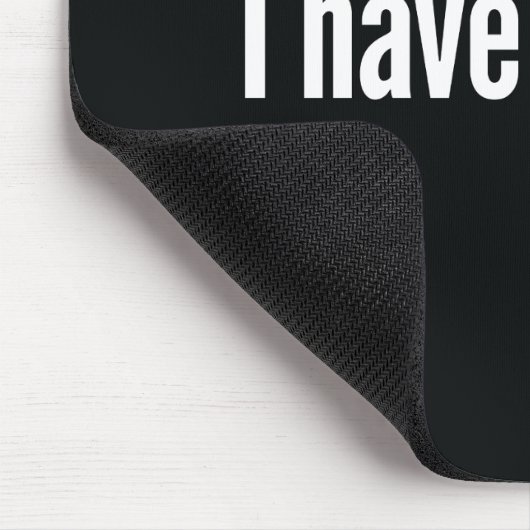 Ich habe gesprochen mousepad (Ecke)