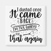 Ich habe gestaubt, als es zurückkam, bin ich nicht magnet (Vorne)