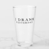 Ich habe gestern getrunken glas (Vorderseite)