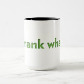 Ich habe getrunken, tasse (Zentrum)