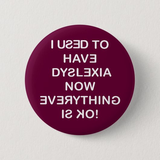 Ich habe gewöhnlich Dyslexie Button (Vorderseite)