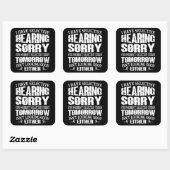 Ich habe gezielt gehört, du warst nicht Ausgewählt Quadratischer Aufkleber (Blatt)