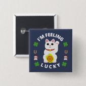 Ich habe Glück beim Gefühl Button (Vorne & Hinten)