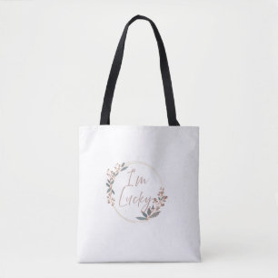 Ich habe Glück, eleganter Blumenkranz-Zitat-Schult Tasche