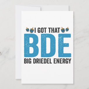 Ich habe Got, dass Big Dreidel Energy Funny Judenu Einladung