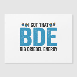Ich habe Got, dass Big Dreidel Energy Funny Judenu Magnetkarte