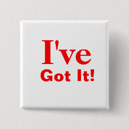 Ich habe, got es! button