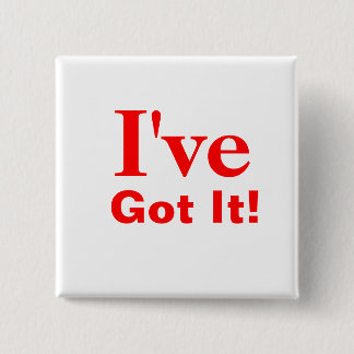 Ich habe, got es! button