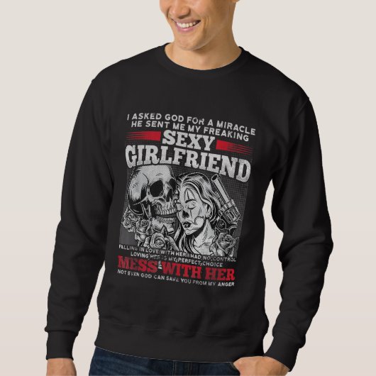 Ich habe Gott ein Wunder Gefragt, dass er mir mein Sweatshirt (Vorderseite)