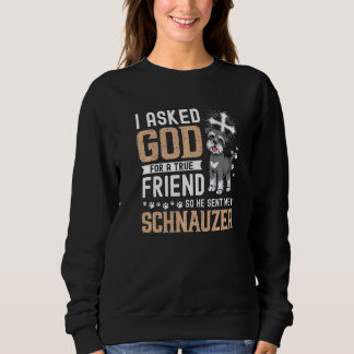 Ich habe Gott für einen echten Freund Gefragt, mei Sweatshirt