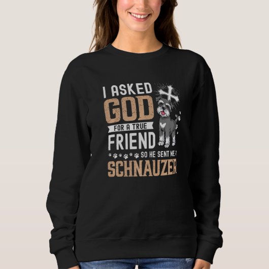 Ich habe Gott für einen echten Freund Gefragt, mei Sweatshirt (Vorderseite)