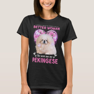 Ich habe Gott Gefragt, um mir eine bessere Frau zu T-Shirt