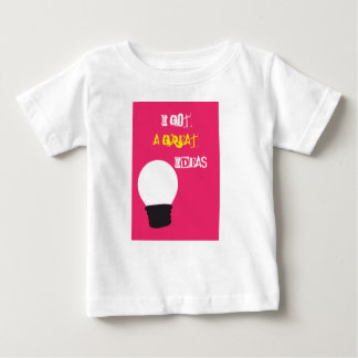 Ich habe großartige Ideen got Baby T-shirt