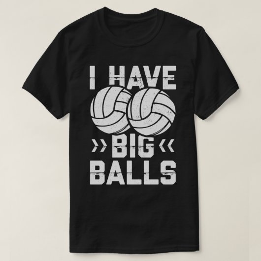 Ich habe große Bälle T-Shirt (Design vorne)