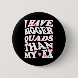 Ich habe größere Quads als mein Ex Button