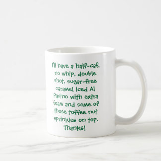 Ich habe HälfteCAF, keine Peitsche, doppelter Kaffeetasse