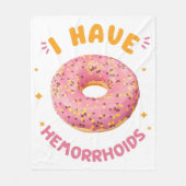 Ich habe Hämorrhoiden Fleecedecke (Vorderseite)