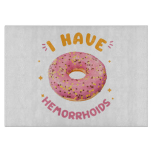 Ich habe Hämorrhoiden Schneidebrett