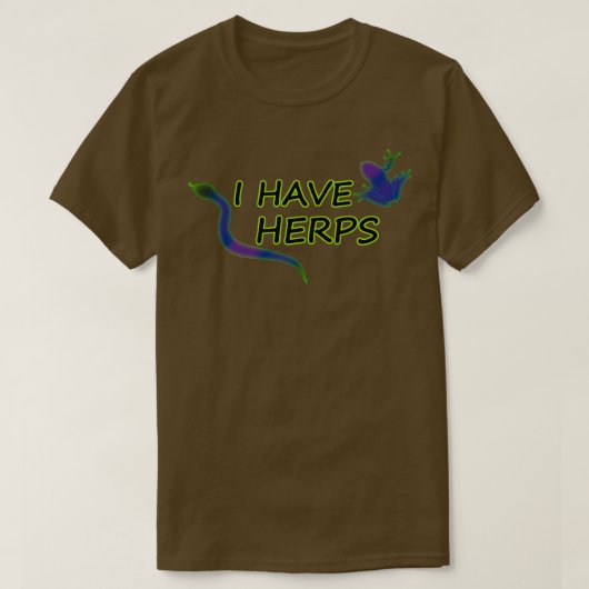 Ich habe Herps (nicht Herpes) T-Shirt (Design vorne)