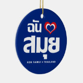 Ich habe Herz (Koh Samui Liebe Thailand) Keramikornament (Rechts)