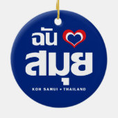 Ich habe Herz (Koh Samui Liebe Thailand) Keramikornament (Hinten)