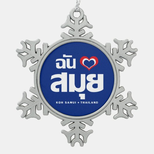 Ich habe Herz (Koh Samui Liebe Thailand) Schneeflocken Zinn-Ornament (Vorderseite)