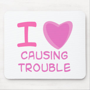 Ich habe Herz (Liebe), die Probleme verursachen Mousepad