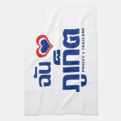 Ich habe Herz (Liebe) Phuket Thailand Küchentuch (Vertikal)