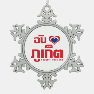 Ich habe Herz (Liebe) Phuket Thailand Schneeflocken Zinn-Ornament