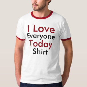 "Ich habe heute alle Liebe" Shirt