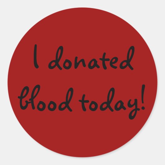 Ich habe heute Blut gespendet! Runder Aufkleber (Vorderseite)