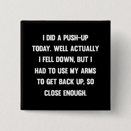 Ich habe heute einen Aufschub gemacht. Nun, ich bi Button (Vorderseite)